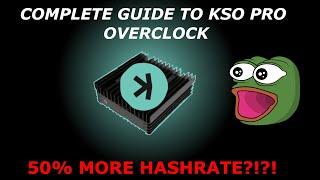 50% MORE HASHRATE FOR FREE?!? KS0 PRO Overclocking Guide (with Teardown)