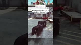 Bringing justice back to Los Santos