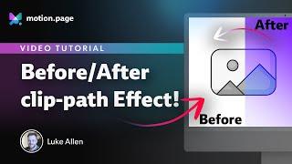 Create Before and After Photo Effects with ScrollTrigger - GSAP/Motion.page and Bricks Builder 