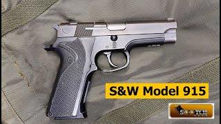 Smith & Wesson Model 915 Gun Review