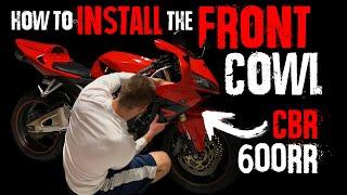 How to install the FRONT COWL on a CBR600RR