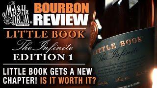 Little Book The Infinite: Edition 1 Bourbon Review