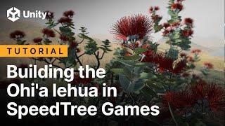 Building the Ohi' a Lehua tree in SpeedTree Games