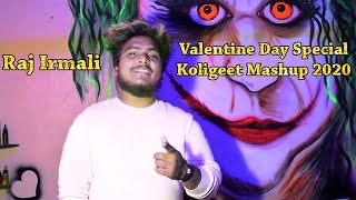 Valentine Day Special Koligeet Mashup 2020 | Songwriter Raj Irmali