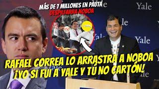 CORREA LE DIO SU ARRASTRADA A NOBOA ¡YO SI FUI A YALE Y TÚ NO CARTÓN! / NUEVO B0MBAZ0 DE ARÁUZ