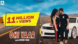 OHI Yaar | OLD FRIENDS | Full Song | Sucha Yaar | New Punjabi Songs 2020 | Latest Punjabi Songs 2021