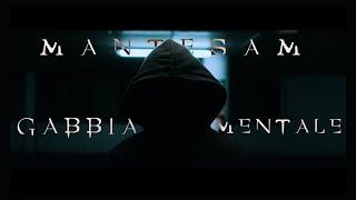 Mantesam - GABBIA MENTALE (Prod. Nekk) [OFFICIAL VIDEO]