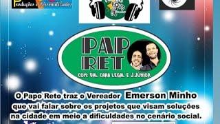 Vereador Emerson Minho no Programa Papo Reto.