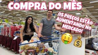 COMPRA DO MÊS OS PREÇOS ESTÃO AUMENTANDO MUITO