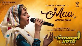 Maa (Official Song) I Sumeet Dhillon I New Punjabi Songs 2022