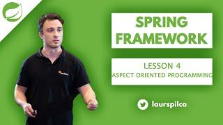 Spring Framework - Lesson 4 - Aspect Oriented Programming - AOP