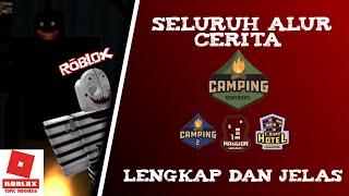 SELURUH ALUR CERITA GAME CAMPING ROBLOX !!!! -Bahasa Indonesia