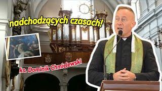 Ks. Dominik Chmielewski UJAWNIA prawdę o nadchodzących czasach! Musisz to usłyszeć!