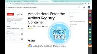 Arcade Hero: Enter the Artifact Registry Container || #qwiklabs || #ARC150 ||  [With Explanation️]