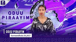 Oduu Piraayim | Gurraandhala 29,2017 | Prime News | Prime Media