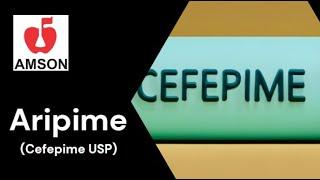 Aripime (Cefepime), Broad Spectrum Antibiotic Injection, 500 mg & 1000 mg, for IV/IM use