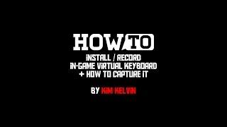 How To : Download / Install / Record Virtual Keyboard