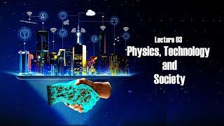 03 Physical World-Physics, Technology, and Society- Class 11- Chapter 1-NEET/JEE/CET-MH