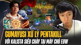 TEAM BẠN CHAT ALL NGHI NGỜ SMURF KHI CHỨNG KIẾN KALISTA SIÊU CHÁY TRONG TAY GUMAYUSI ĂN PENTAKILL