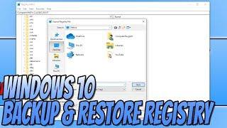 How To Backup and Restore Your Registry In Windows 10 Tutorial