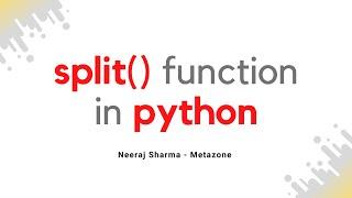 Split Function In Python | Neeraj Sharma