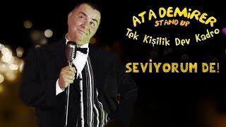 Ata Demirer - Tek Kişilik Dev Kadro - Seviyorum De!