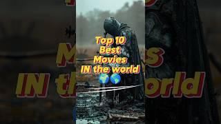 Top 10 Best movies in the world #shorts #top10 #movie  #ytshortsvideo