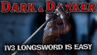 This is How Solo Vs Squads Usually Goes With Longsword in Dark and Darker