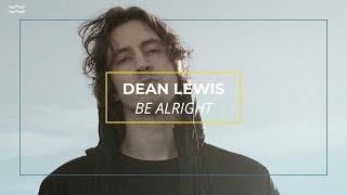 Dean Lewis - Be Alright (Lyric Video) l OFFSHORE