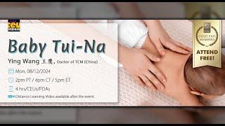 Baby Tui-Na with Ying Wang | Acupuncture CEUs & PDAs | eLotus Continuing Education