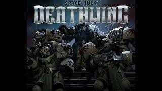 space hulk deathwing enhanced глава 1 СПАСАЕМ ГИДЕОНА И ОТБИВАЕМ АТАКУ