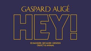 Gaspard Augé - Hey! (Official Audio)