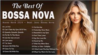 Best Music Jazz Bossa Nova Mix  Bossa Nova Popular Songs Relaxing  Jazz Bossa Nova Covers 2024