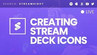 Creating Stream Deck Icons for your favourite games! | !streamsight