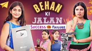Behan Ki Jalan - Success vs Failure | Type Of Sisters | MyMissAnand