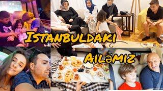 VLOG| Ailəmiz ilə tanış olun |Türk ailəsində qonaqlıq | Bu bilgilər qaçmaz #istanbul #evturuvlog