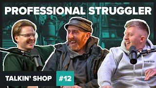 Professional Struggler on why young people aren't becoming technicians | Talkin' Shop Podcast EP12