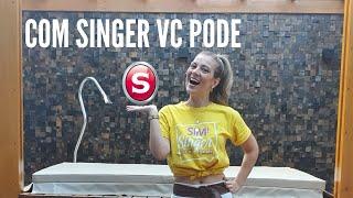 Com Singer você pode na quarentena.