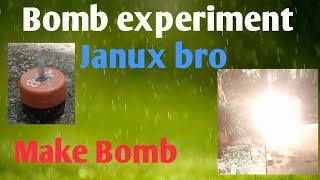 Janux bro bomb experiment 100 %work