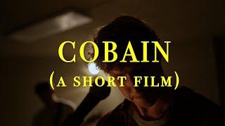 COBAIN (a film inspired by the life of Kurt Cobain)