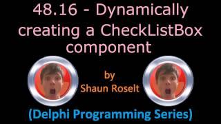 Delphi Programming Series: 48.16 - Dynamically creating a CheckListBox component