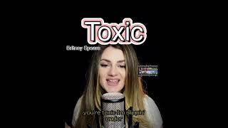 Toxic ~ Britney Spears Cover