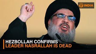 Hezbollah confirms leader Nasrallah is dead || DDI NEWSHOUR