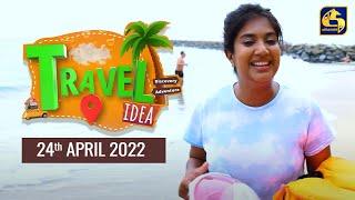 TRAVEL IDEA || MIRISSA|| 2022-04-24