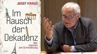 Josef Kraus "Im Rausch der Dekadenz. Der Westen am Scheideweg"- "die egalitäre Transformation"