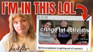 Ex-Fat Activist Reacts to Fat Acceptance Cringe Compilation ft. My Old Video!