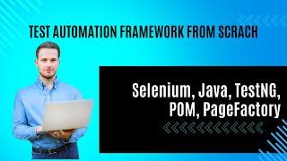 Create Page Object Model Test Automation Framework using Selenium, Java, TestNG