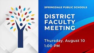 Springdale Public Schools | 2023 District Faculty Meeting