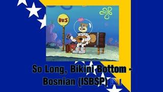 Spongebob Squarepants - So Long, Bikini Bottom (Bosnian, ISBSP)