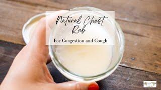 Natural Chest Rub for Congestion and Cough